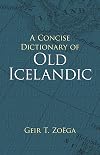 A Concise Dictionary of Old Icelandic