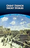 Great French Short Stories (Dover Thrift Editions)