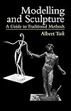 Modelling and Sculpture: A Guide to Traditional Methods (Dover Art Instruction)