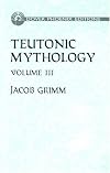 Teutonic Mythology Vol. 3 (of 4)