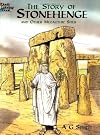 The Story of Stonehenge and Other Megalithic Sites