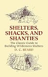 Shelters, Shacks, and Shanties