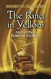 The King in Yellow and Other Horror Stories