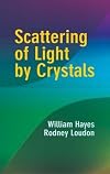 Scattering of Light by Crystals