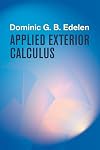 Applied Exterior Calculus (Dover Books on Mathematics)