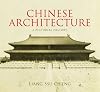 Chinese Architecture: A Pictorial History