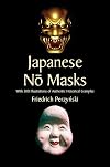 Japanese No Masks: With 300 Illustrations of Authentic Historical Examples (Dover Fine Art, History of Art)