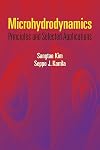 Microhydrodynamics: Principles and Selected Applications