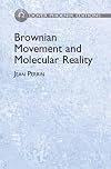 Brownian movement and molecular reality