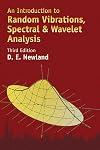 An Introduction to Random Vibrations, Spectral & Wavelet Analysis: Third Edition (Dover Civil and Mechanical Engineering)