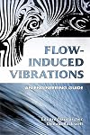 Flow-induced vibrations : an engineering guide