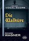 Wagner : The Valkyrie [score : vocal] {Dover}