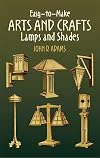 Easy-to-Make Arts and Crafts Lamps and Shades (Dover Craft Books)