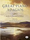 Great Piano Adagios: 60 Works from Bach to Debussy