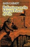 Reflections on the Motive Power of Fire