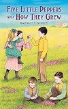 Five Little Peppers and How They Grew (Illustrated Junior Libary)
