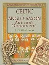 Celtic and Anglo-Saxon Art and Ornament in Full Color CD-ROM and Book