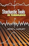 Stochastic Tools in Turbulence