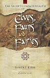 The Secret Commonwealth of Elves, Fauns, and Fairies