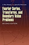 Fourier Series, Transforms, and Boundary Value Problems: Second Edition (Dover Books on Mathematics)