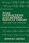 Weak Interactions and Modern Particle Theory (Dover Books on Physics)
