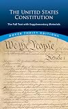 The United States Constitution: The Full Text with Supplementary Materials (Dover Thrift Editions)