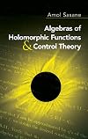 Algebras of Holomorphic Functions and Control Theory (Dover Books on Mathematics)