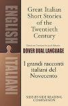 Great Italian Short Stories of the Twentieth Century / I grandi racconti italiani del Novecento: A Dual-Language Book (Dover Dual Language Italian)