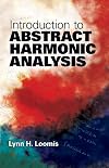 An introduction to abstract harmonic analysis