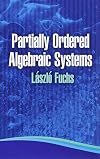 Partially Ordered Algebraic Systems