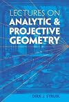 Lectures on Analytic and Projective Geometry (Dover Books on Mathematics)
