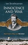 Innocence and War : Mark Twain's Holy Land Revisited