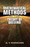 Mathematical Methods in the Theory of Queueing