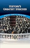 History's Greatest Speeches (Dover Thrift Editions: Speeches/Quotations)