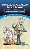 Humorous American Short Stories [Dover Thrift]