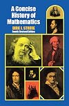 A Concise History of Mathematics: Fourth Revised Edition (Dover Books on Mathematics)
