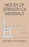 History of Strength of Materials (Dover Civil and Mechanical Engineering)