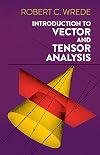 Introduction to Vector and Tensor Analysis (Dover Books on Mathematics)
