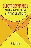 Electrodynamics and Classical Theory of Fields and Particles