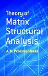 Theory of matrix structural analysis