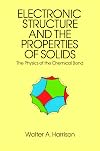 Electronic Structure and the Properties of Solids: The Physics of the Chemical Bond
