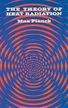 The Theory of Heat Radiation (Dover Books on Physics)