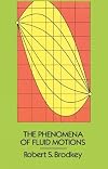 The Phenomena of Fluid Motions