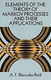 Elements of the theory of Markov processes and their applications