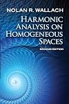Harmonic Analysis on Homogeneous Spaces: Second Edition (Dover Books on Mathematics)