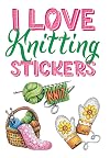 I Love Knitting Stickers (Dover Sticker Books)