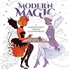 Modern Magic: A Contemporary Fantasy Coloring Book (Dover Adult Coloring Books)