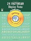 24 Victorian Display Fonts CD-ROM and Book