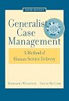 Generalist Case Management: A Method of Human Service Delivery