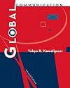 Global Communication (Wadsworth Series in Mass Communication & Journalism)